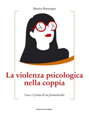 cover image of La violenza psicologica nella coppia--Cosa c'è prima di un femminicidio